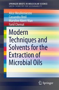 Produktbild: Modern Techniques and Solvents for the Extraction of Microbial Oils