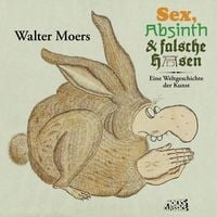 Sex Absinth und falsche Hasen von Walter Moers  Buch  978 3  