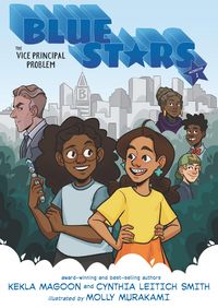 Produktbild: Blue Stars: Mission One: The Vice Principal Problem: A Graphic Novel