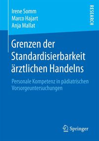 Produktbild: Grenzen der Standardisierbarkeit &auml;rztlichen Handelns
