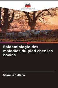Produktbild: Epid&eacute;miologie des maladies du pied chez les bovins