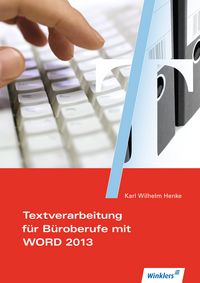 Produktbild: Textverarbeitungskompetenzen im B&uuml;romanagement mit WORD 2013