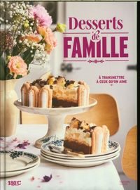 Produktbild: Desserts de famille : &agrave; transmettre &agrave; ceux qu'on aime