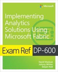 Produktbild: Exam Ref DP-600 Implementing Analytics Solutions Using Microsoft Fabric