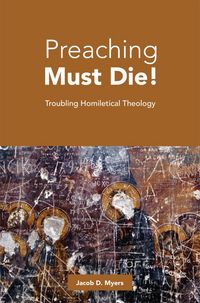 Produktbild: Preaching Must Die!