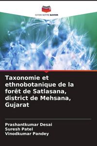 Produktbild: Taxonomie et ethnobotanique de la for&ecirc;t de Satlasana, district de Mehsana, Gujarat