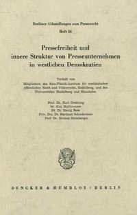 Produktbild: Pressefreiheit und innere Struktur von Presseunternehmen in westlichen Demokratien.