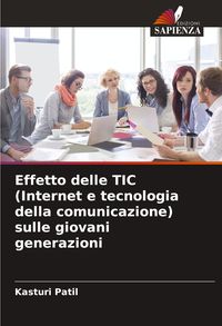Produktbild: Effetto delle TIC (Internet e tecnologia della comunicazione) sulle giovani generazioni