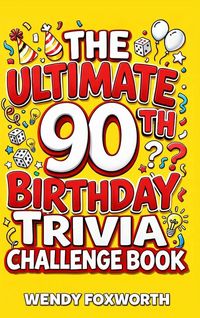Produktbild: The Ultimate 90th Birthday Trivia Challenge Book