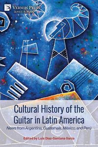 Produktbild: Cultural History of the Guitar in Latin America