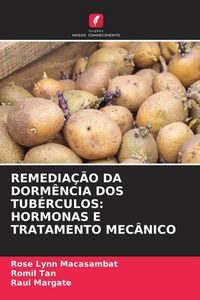 Produktbild: Remedia&ccedil;&atilde;o Da Dorm&ecirc;ncia Dos Tub&eacute;rculos: Hormonas E Tratamento Mec&acirc;nico