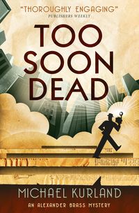 Produktbild: Kurland, M: Too Soon Dead