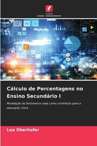 Produktbild: C&aacute;lculo de Percentagens no Ensino Secund&aacute;rio I