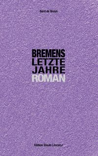 Produktbild: Bremens letzte Jahre