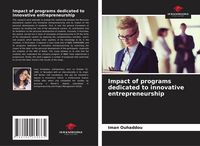 Produktbild: Impact of programs dedicated to innovative entrepreneurship
