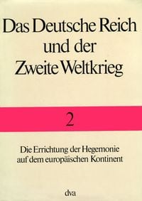 Produktbild: Das Deutsche Reich und der Zweite Weltkrieg - Band 2