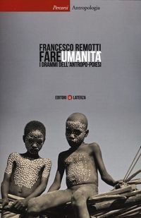 Produktbild: Fare umanit&agrave;. I drammi dell'antropo-poiesi