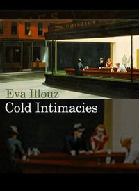 Bild vom Artikel Cold Intimacies: The Making of Emotional Capitalism vom Autor Eva Illouz