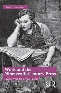 Produktbild: Work and the Nineteenth-Century Press