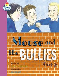 Produktbild: Mouse and the Bullies Part 2 Story Street Fluent Step 12 Book 2