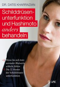 Produktbild: Schilddr&uuml;senunterfunktion und Hashimoto anders behandeln