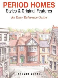 Produktbild: Yorke, T: Period Homes - Styles & Original Features