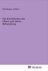 Produktbild: Die Krankheiten des Ohres und deren Behandlung