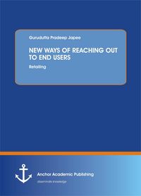 Produktbild: New Ways Of Reaching Out To End Users