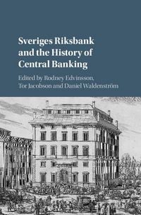 Produktbild: Sveriges Riksbank and the History of Central Banking