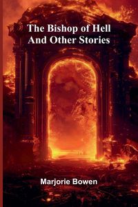 Produktbild: The Bishop Of Hell And Other Stories
