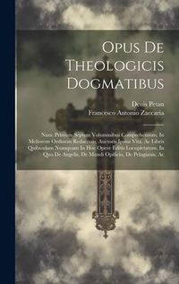 Produktbild: Opus De Theologicis Dogmatibus