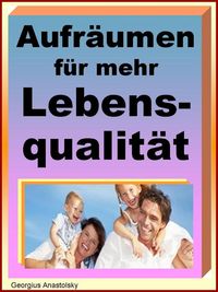Produktbild: Aufr&auml;umen f&uuml;r mehr Lebensqualit&auml;t