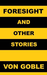 Produktbild: Foresight (and Other Stories)