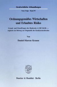 Produktbild: Ordnungsgem&auml;&szlig;es Wirtschaften und Erlaubtes Risiko.