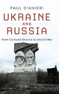 Produktbild: D'Anieri, P: Ukraine and Russia