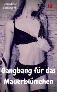 Produktbild: Gangbang f&uuml;r das Mauerbl&uuml;mchen