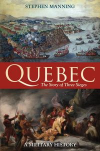Produktbild: Quebec:The Story of Three Sieges
