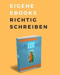 Produktbild: Eigene Ebooks richtig schreiben