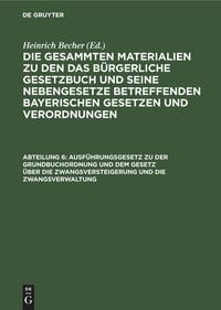 Produktbild: Ausf&uuml;hrungsgesetz zu der Grundbuchordnung und dem Gesetz &uuml;ber die Zwangsversteigerung und die Zwangsverwaltung