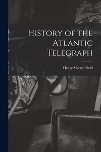 Produktbild: History of the Atlantic Telegraph