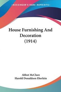 Produktbild: House Furnishing And Decoration (1914)