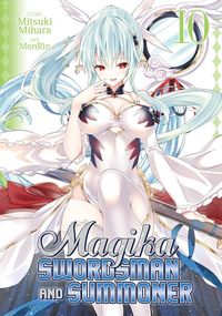 Produktbild: Mihara, M: Magika Swordsman and Summoner Vol. 10