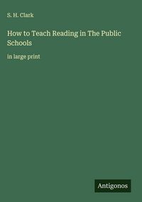 Produktbild: How to Teach Reading in The Public Schools