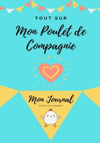 Produktbild: Tout Sur Mon Poulet de Compagnie