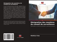 Produktbild: D&eacute;signation des membres du conseil de surveillance