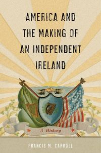 Produktbild: America and the Making of an Independent Ireland