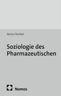 Produktbild: Soziologie des Pharmazeutischen