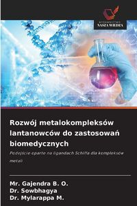 Produktbild: Rozw&oacute;j metalokompleks&oacute;w lantanowc&oacute;w do zastosowa&iquest; biomedycznych