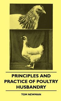 Produktbild: Principles And Practice Of Poultry Husbandry
