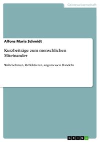 Produktbild: Kurzbeitr&auml;ge zum menschlichen Miteinander